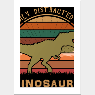 Easily Distracted By Dinosaurs T Rex Posters and Art